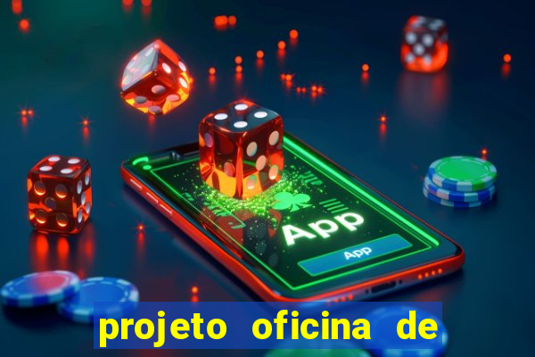 projeto oficina de jogos educativos